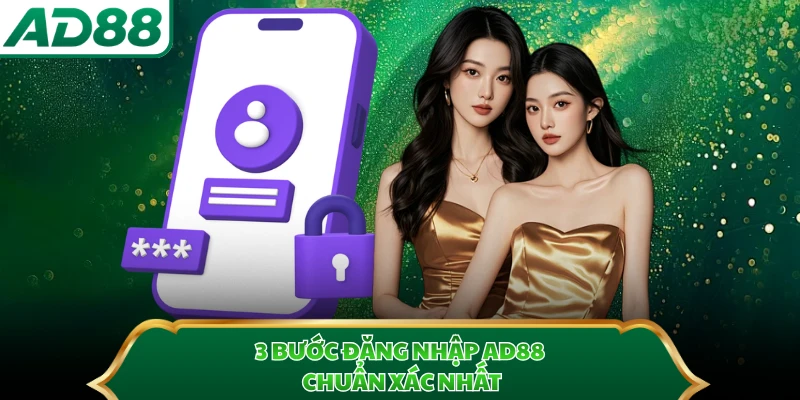 3 bước đăng nhập AD88 chuẩn xác nhất