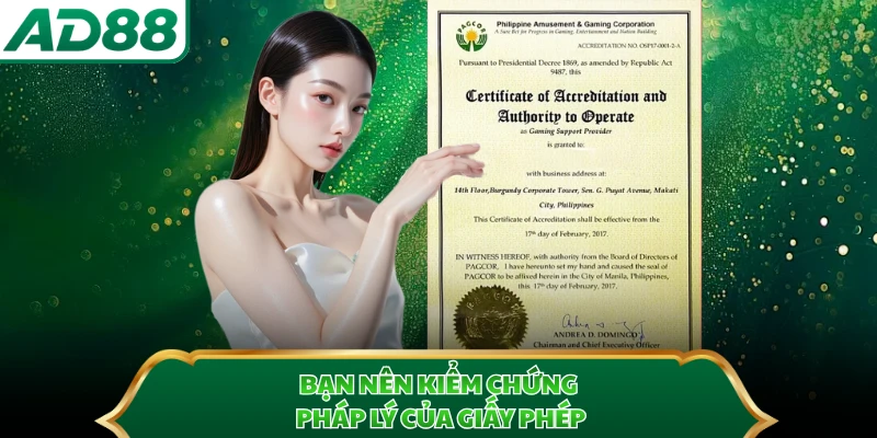 Bạn nên kiểm chứng pháp lý của giấy phép