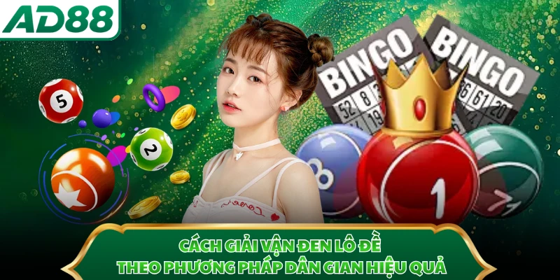 Cách giải vận đen lô đề theo phương pháp dân gian hiệu quả