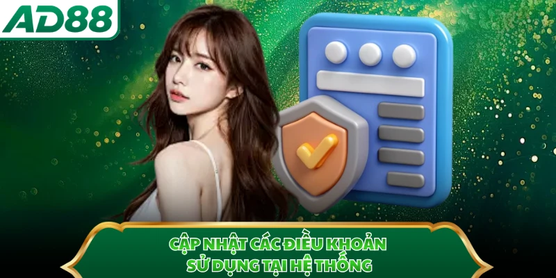 Cập nhật các điều khoản sử dụng tại hệ thống